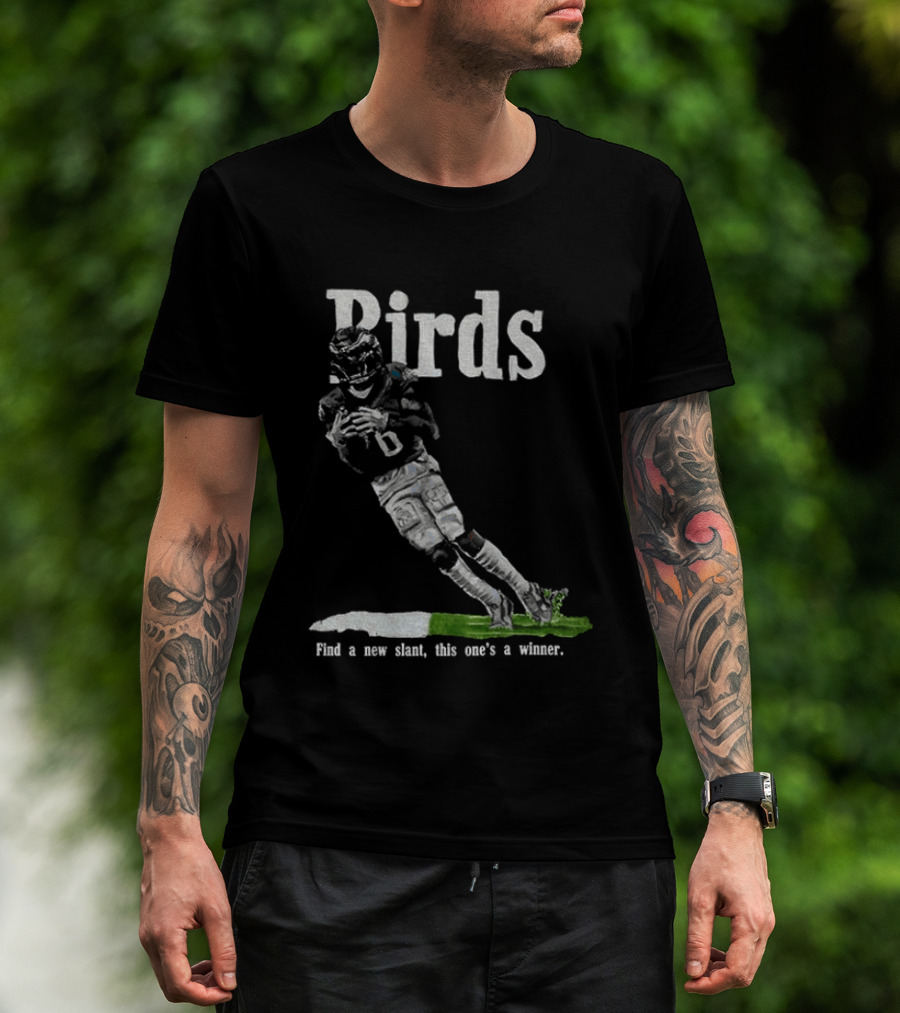 Birds Toe Drag Swag Find A New Slant This One's A Winner Eagles Football T-Shirt