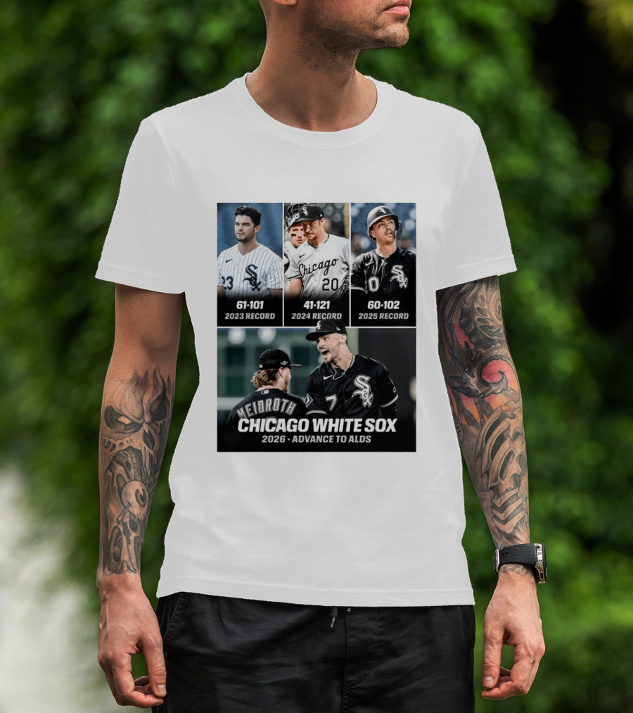 Chicago White Sox 2026 Journey From 61 101 Record To ALDS Triumph T-Shirt