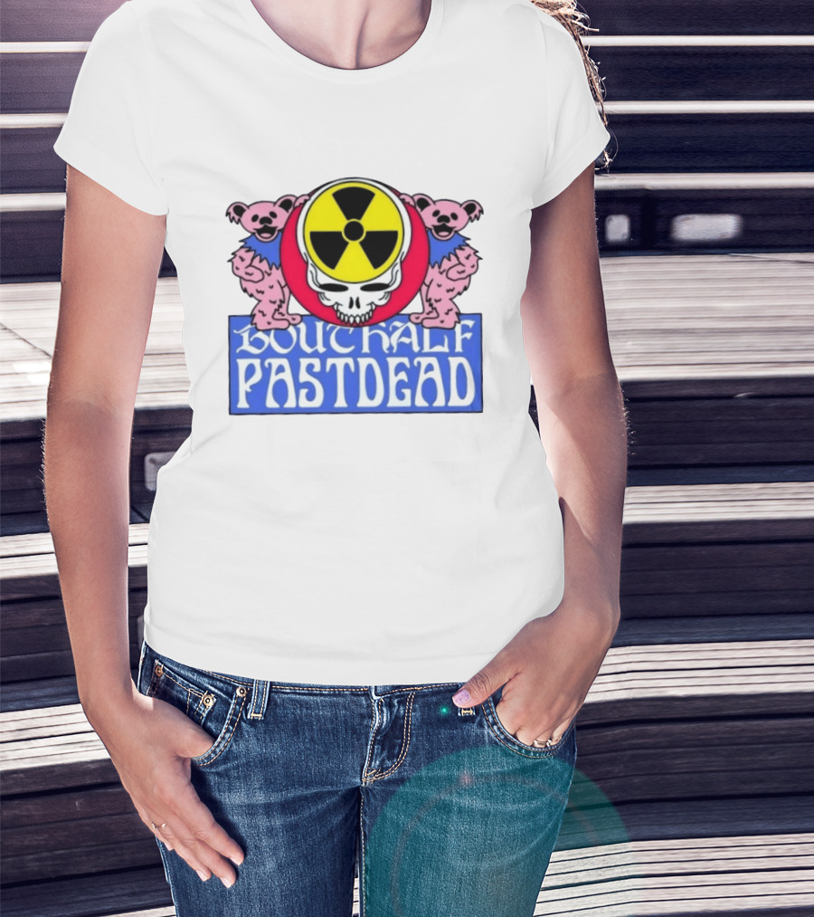 Bouthalf Pastdead Grateful Dead Bears Nuclear Skull T-Shirt