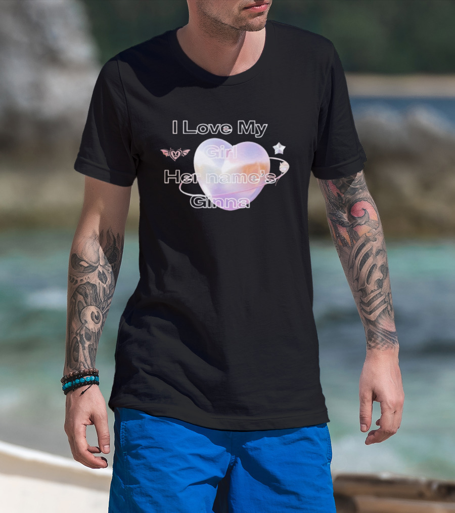 I Love My Girl Her Name's Ginna Heart And Stars T-Shirt