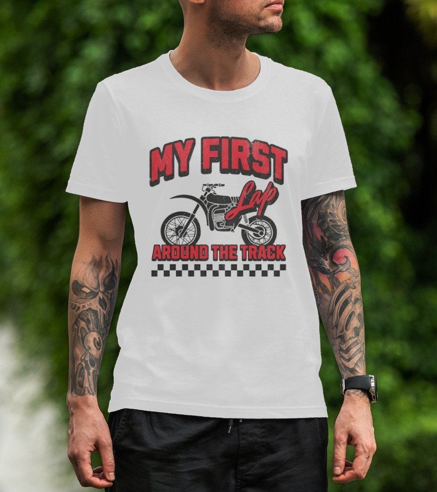 My First Lap Around The Track Distressed Motocross Racing Adventure T-Shirt