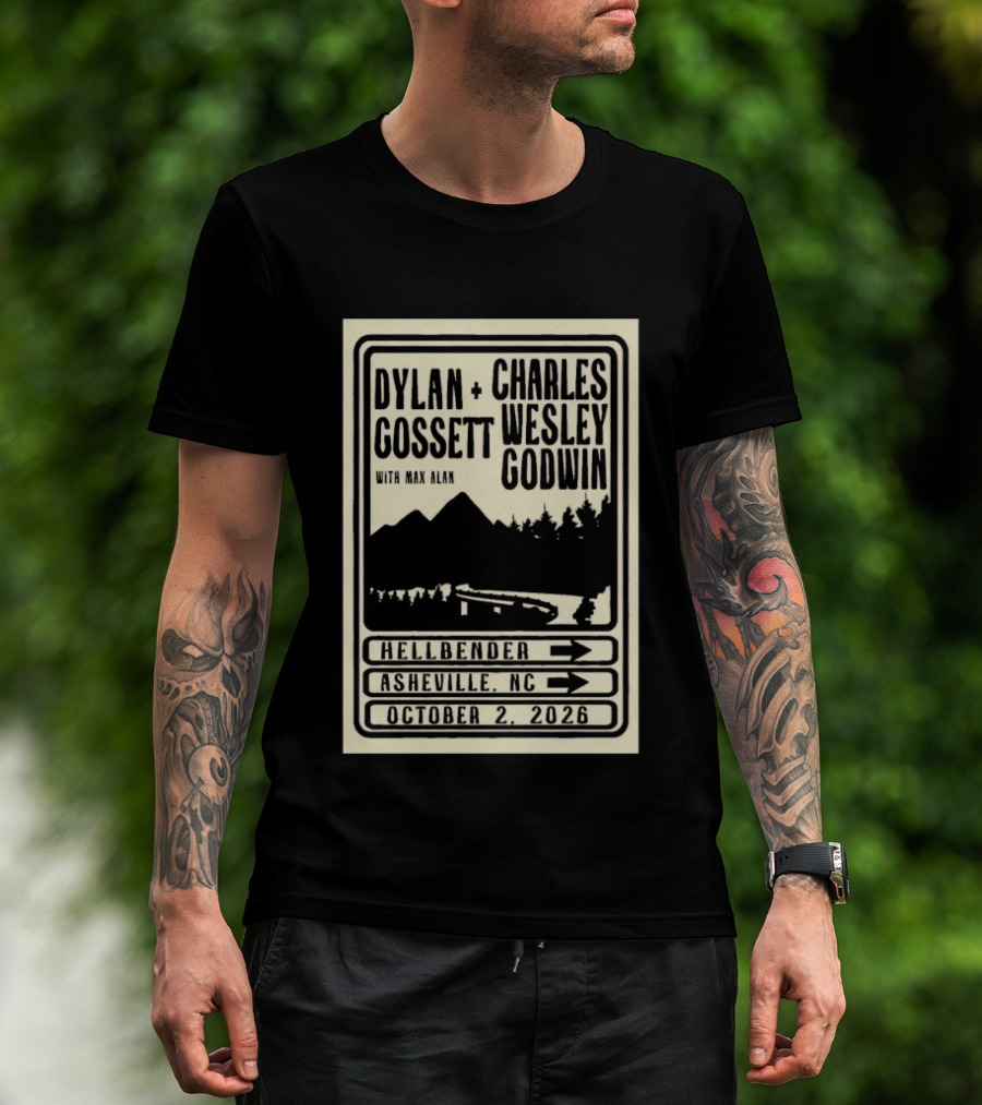 Dylan Gossett Charles Wesley Godwin October 2 2026 Hillbender Asheville NC T-Shirt