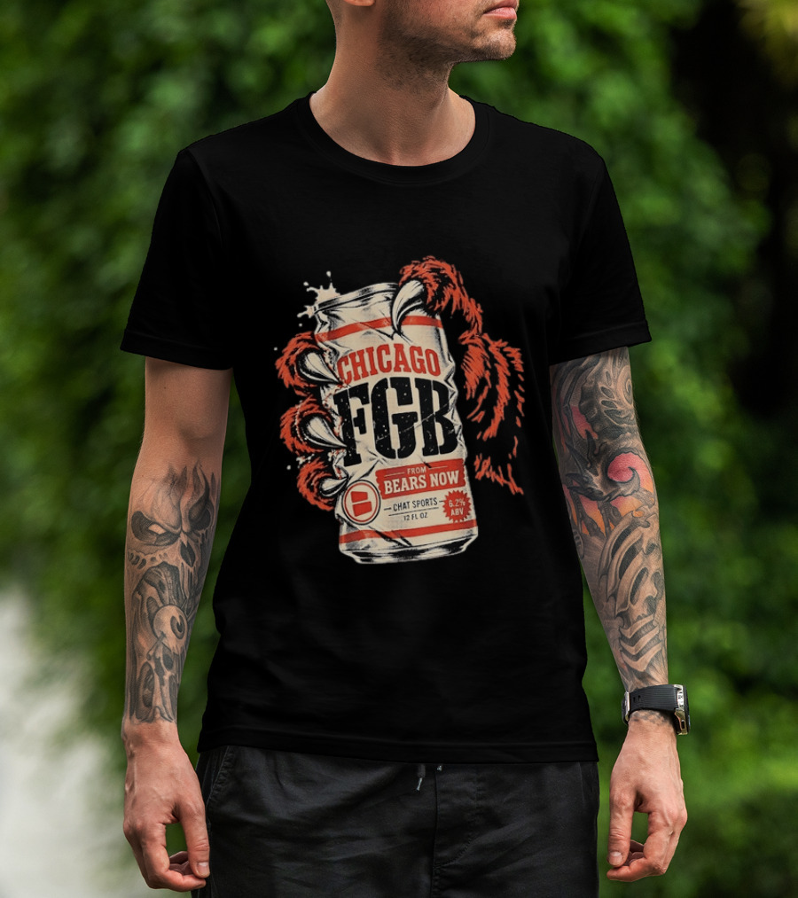 Chicago FGB Bears Now Chat Sports 12 FL OZ 6.2% ABV T-Shirt