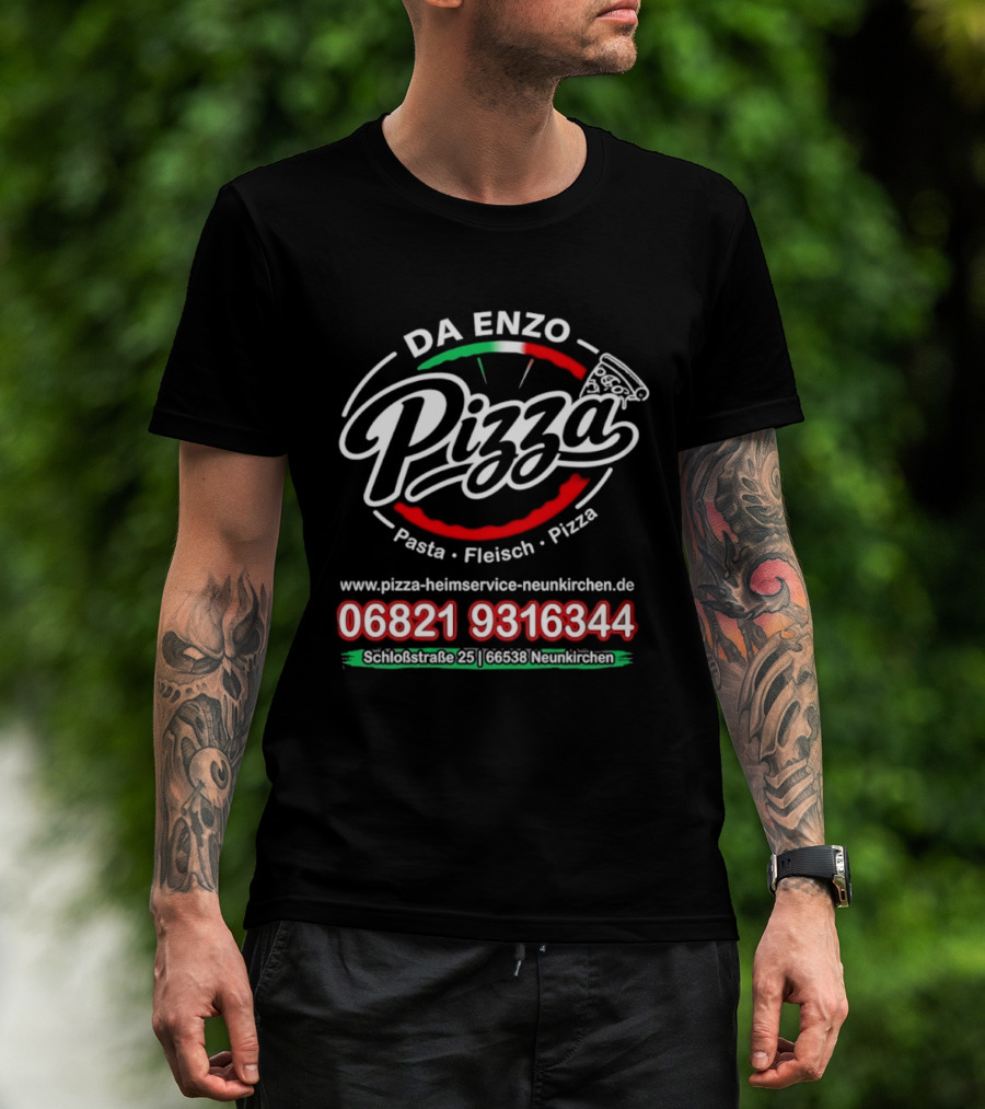 Da Enzo Pizza Pasta Fleisch Neunkirchen 06821 9316344 Neunkirchen Online Pizza Heimservice Neunkirchen.de T-Shirt