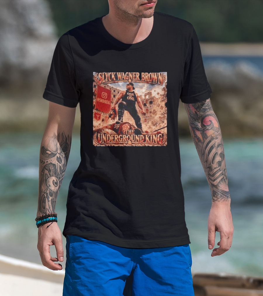 Slyck Wagner Brown One Of One The Underground King @SWBareal T-Shirt