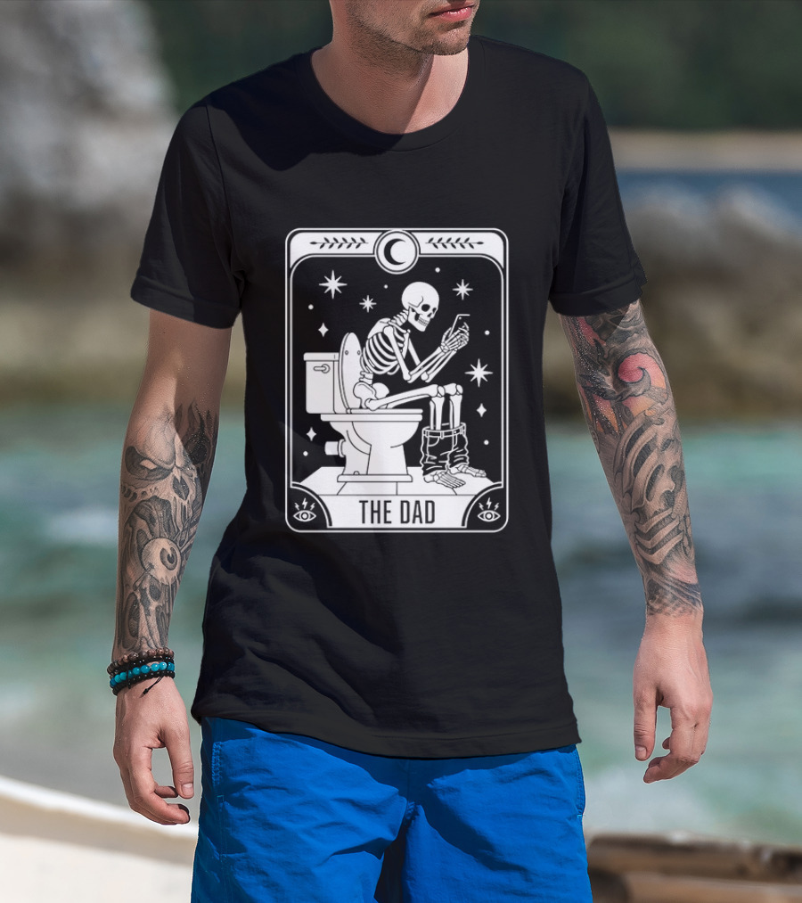 Dad Skeleton Tarot Card Toilet Humor Tarot Dad Card T-Shirt