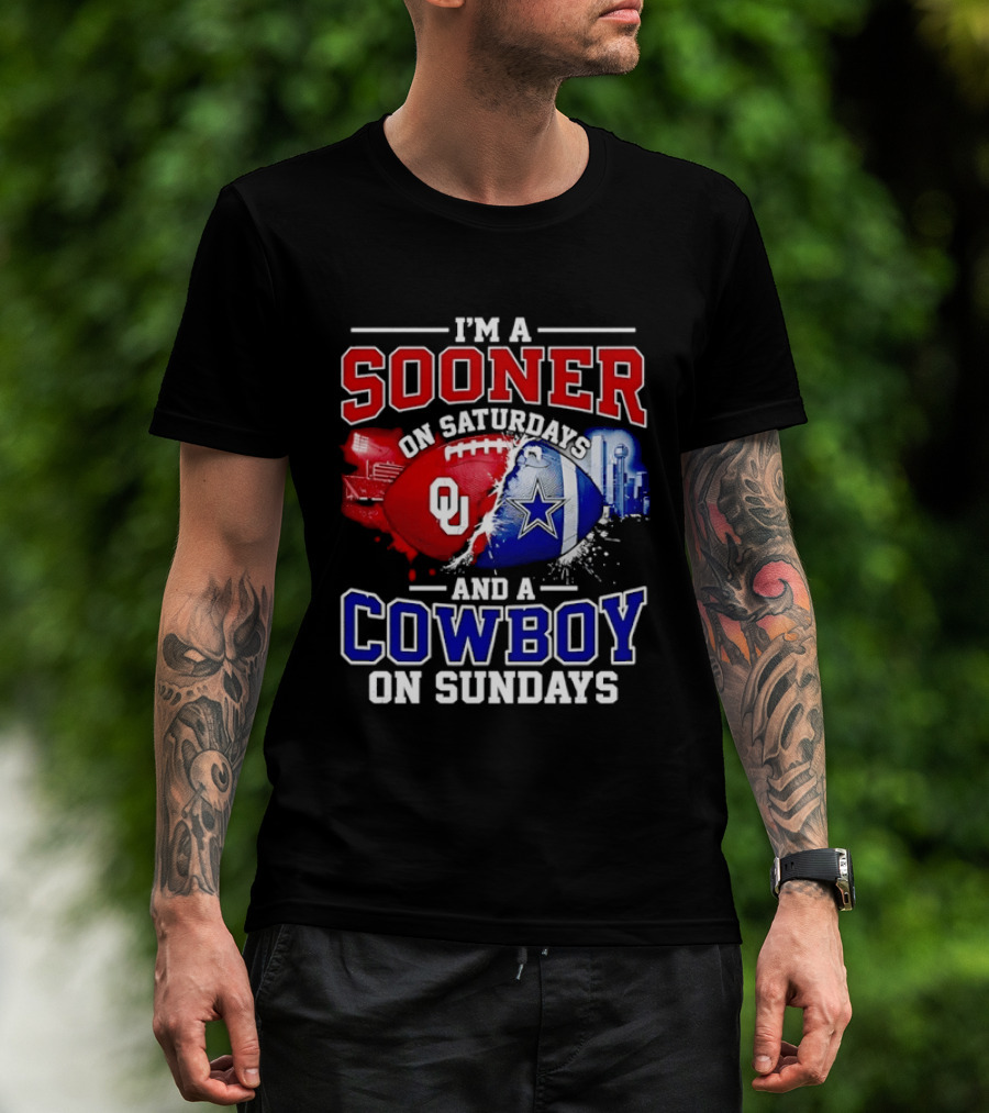 I'm A Sooner On Saturdays And A Cowboy On Sundays Football Fan T-Shirt