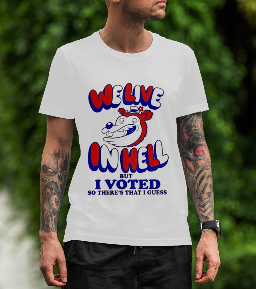 We Live In Hell Cartoon Character Voting T-Shirt