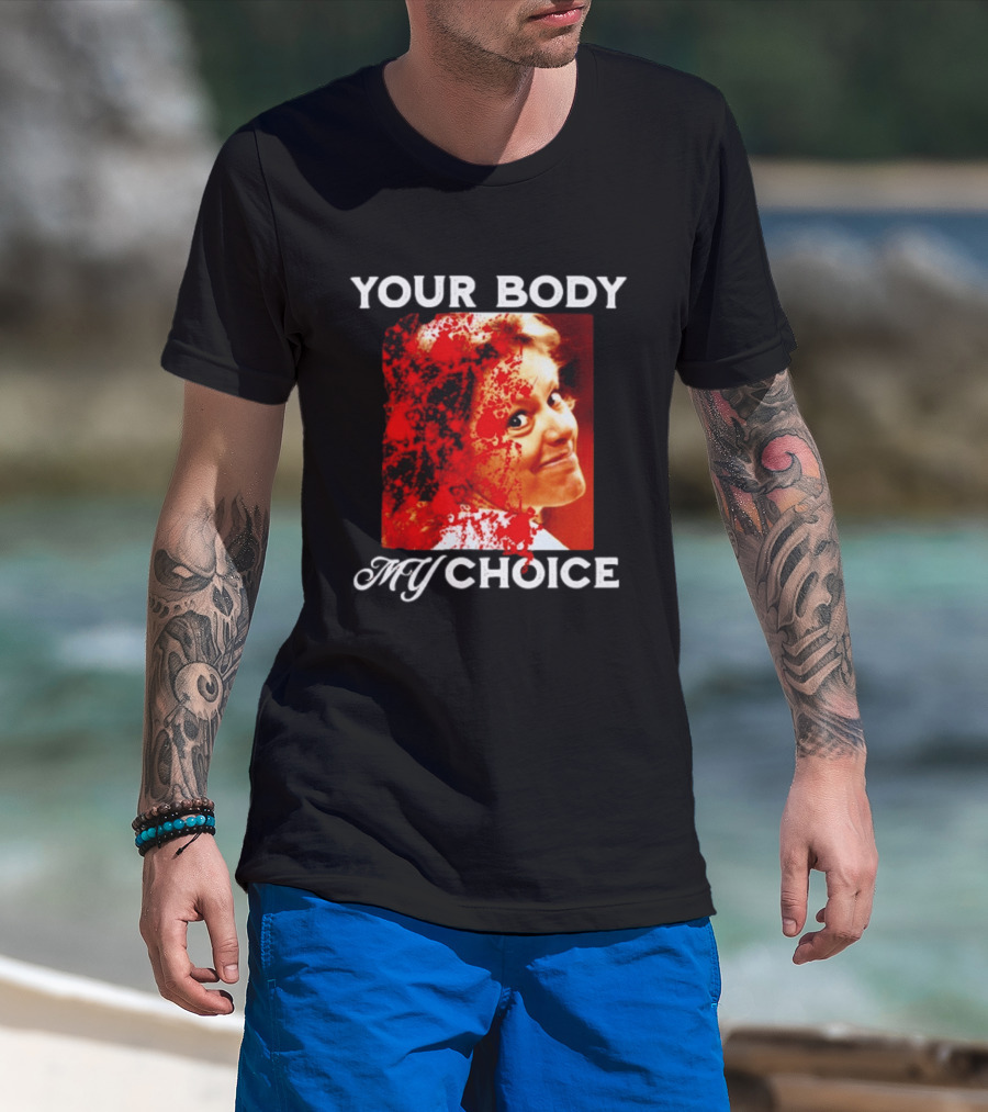 Aileen Wuornos Your Body My Choice T-Shirt