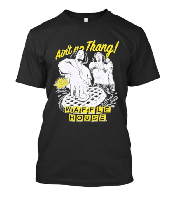 Waffle House Ain't No Thang Outkast Andre 3000 T-Shirt