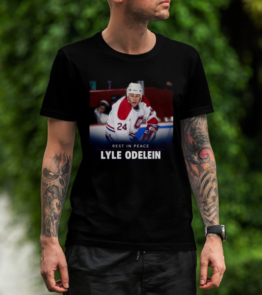 Rest In Peace Lyle Odelein 1968 2026 Montreal Hockey Number 24 T-Shirt