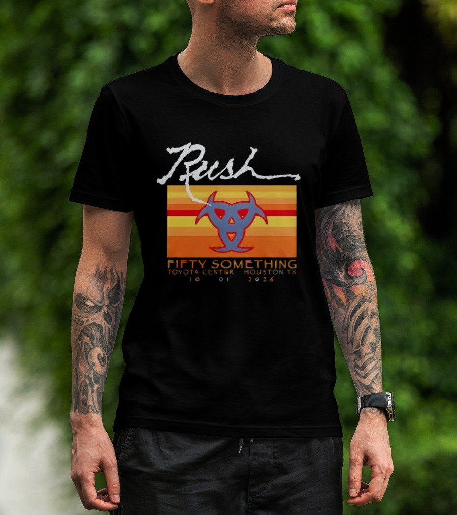 Rush Fifty Something Toyota Center Houston TX 10 01 2026 T-Shirt