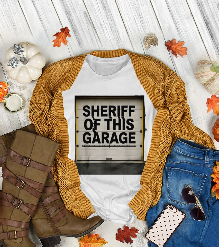 Sheriff Of This Garage Man Cave Sign Home Workshop Garage שער ראפר T-Shirt