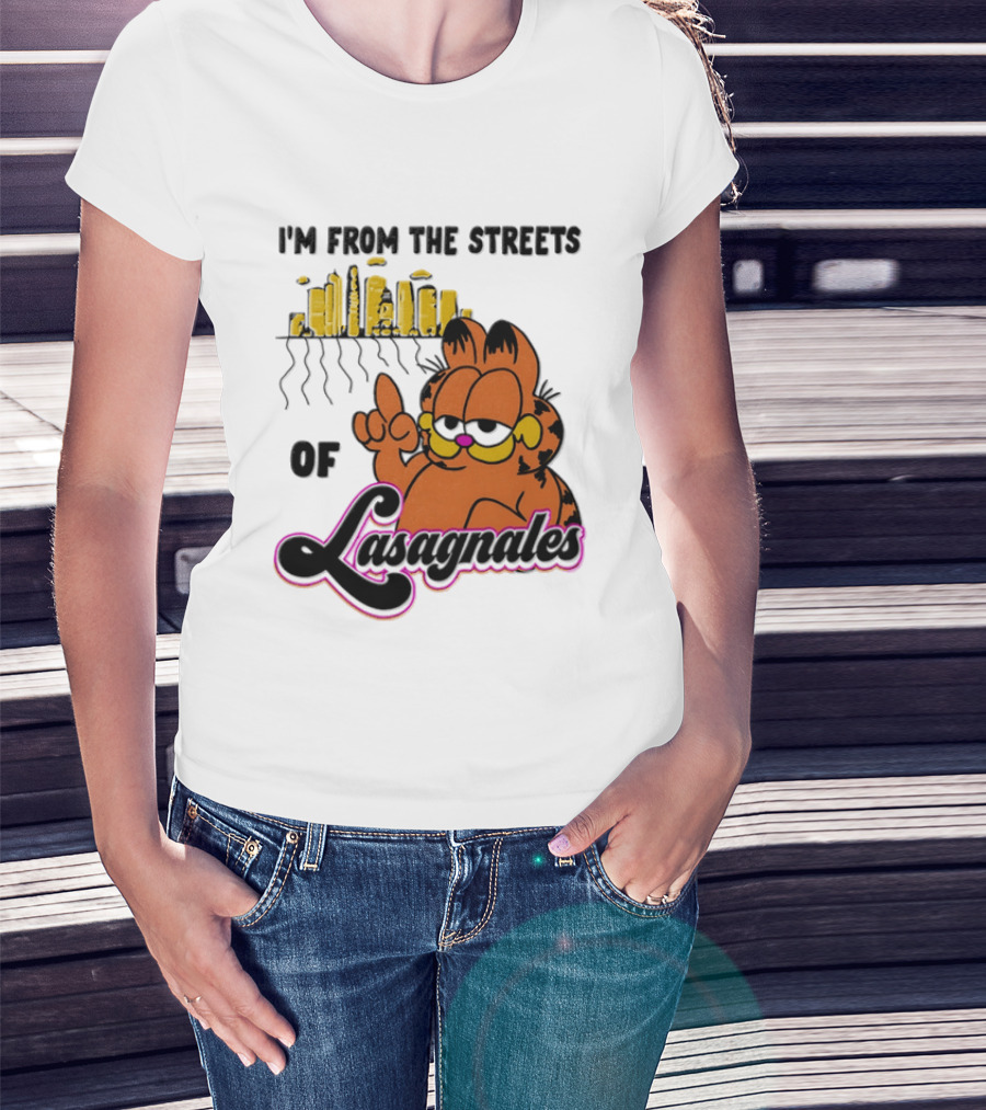 I'm From The Streets Of Lasagnales Cat T-Shirt