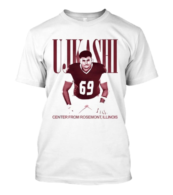 Ujkashi 69 Center Football Player From Rosemont Illinois T-Shirt