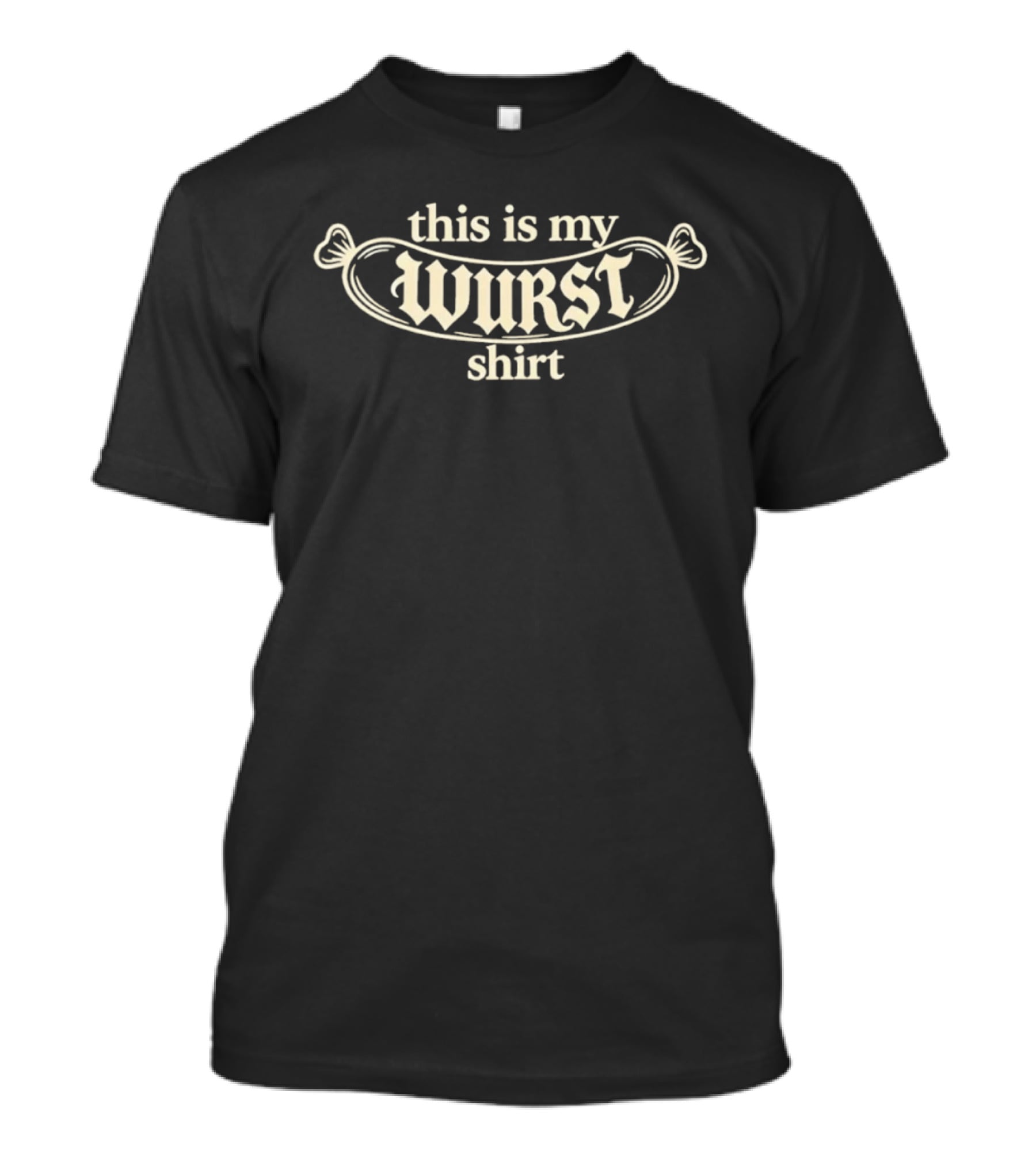 This Is My Wurst Sausage German Food T-Shirt