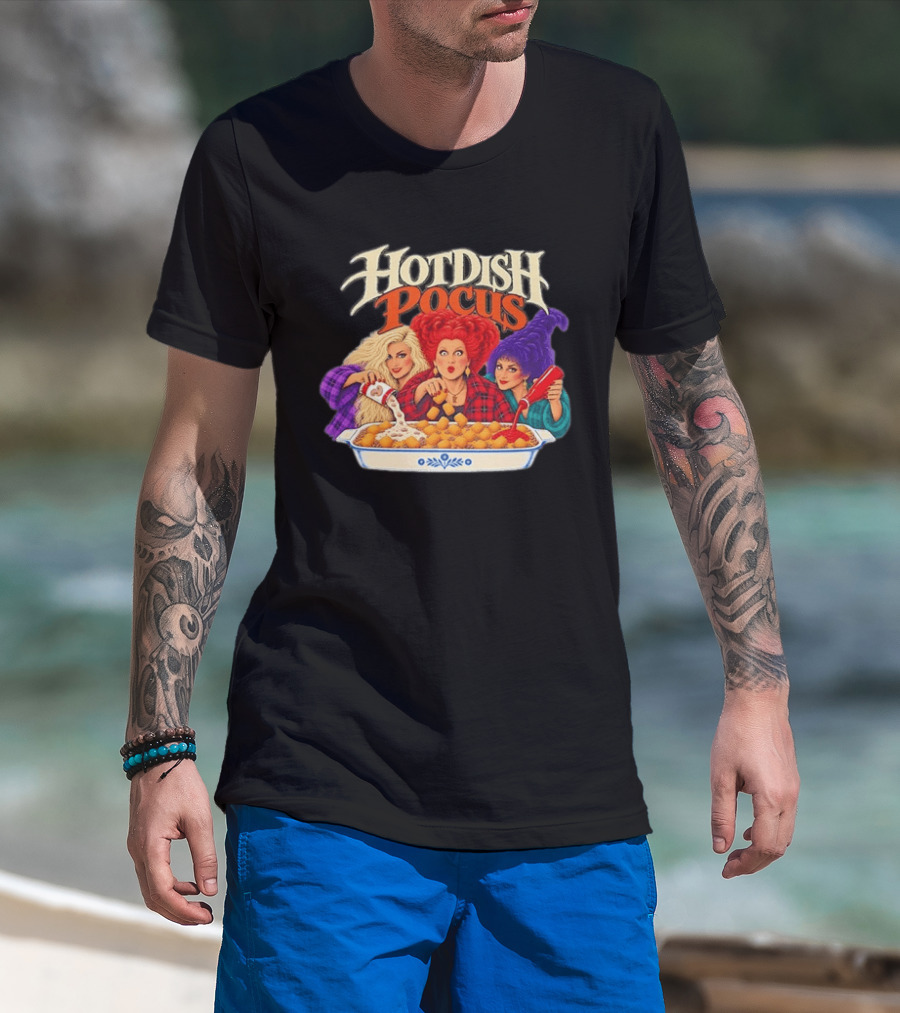 Winifred Sanderson Sarah Sanderson Mary Sanderson Hocus Pocus Hotdish Pocus T-Shirt