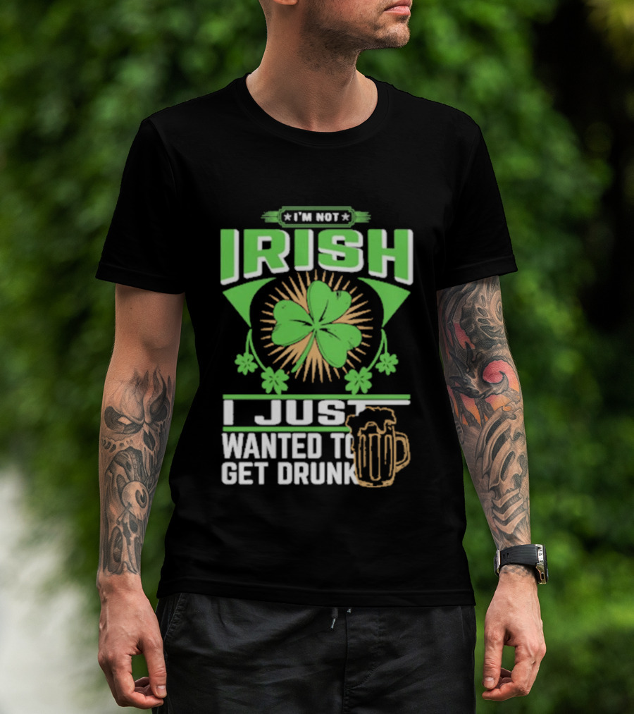 I'm Not Irish Shamrock Beer St. Patrick's Day Celebration T-Shirt