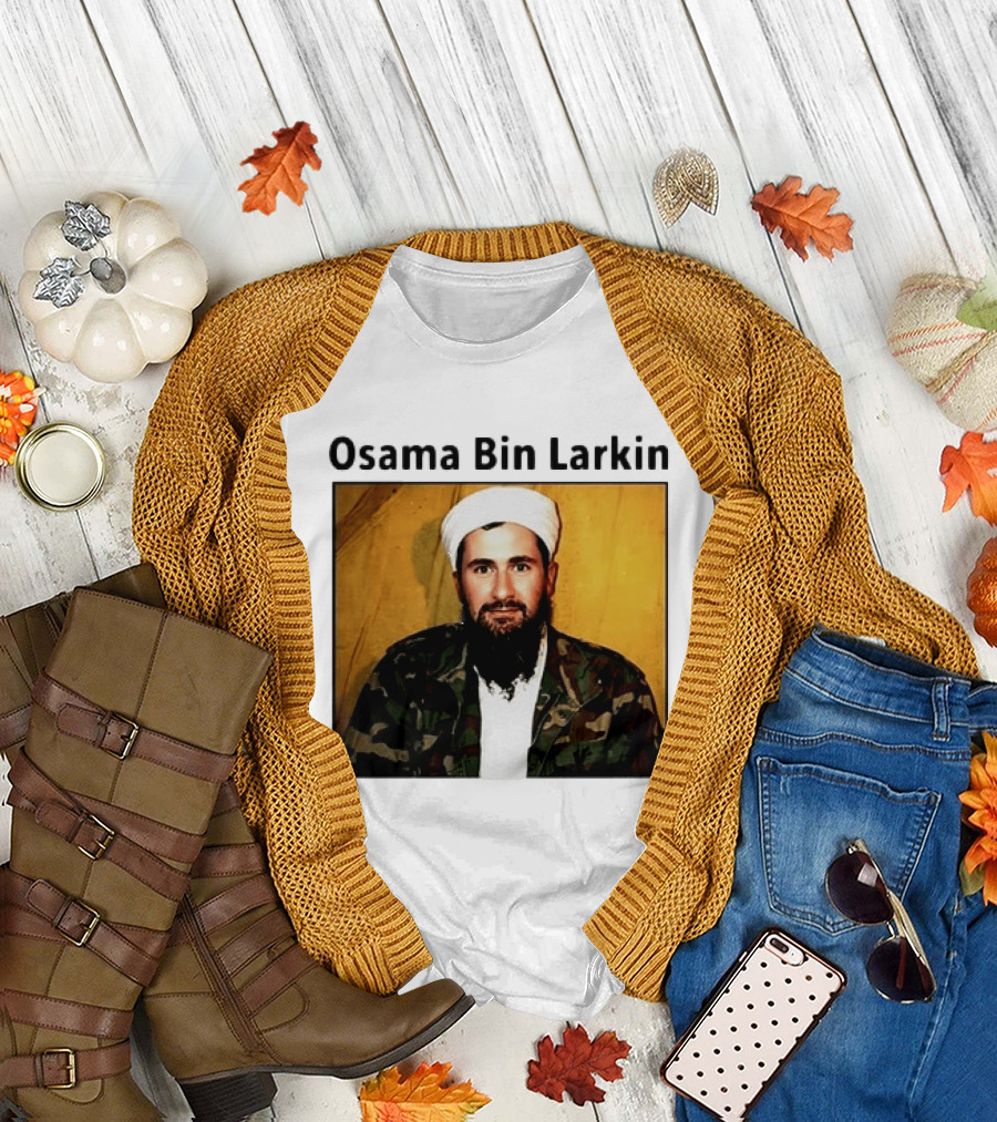 Osama Bin Larkin T-Shirt