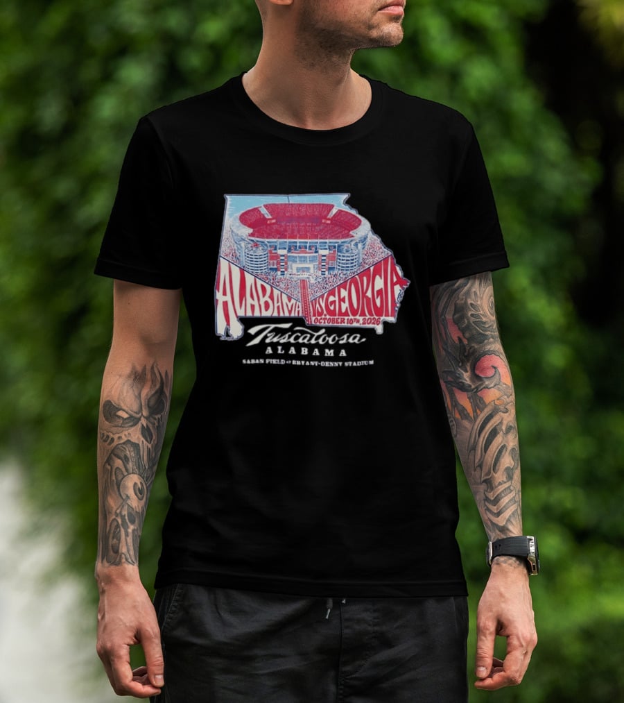 Alabama Vs Georgia October 10th 2026 Tuscaloosa Saban Field Bryant Denny Stadium T-Shirt
