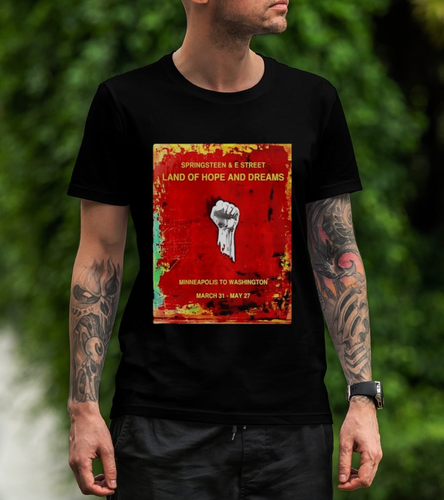 Springsteen & E Street Land Of Hope And Dreams Minneapolis To Washington March 31 To May 27 T-Shirt