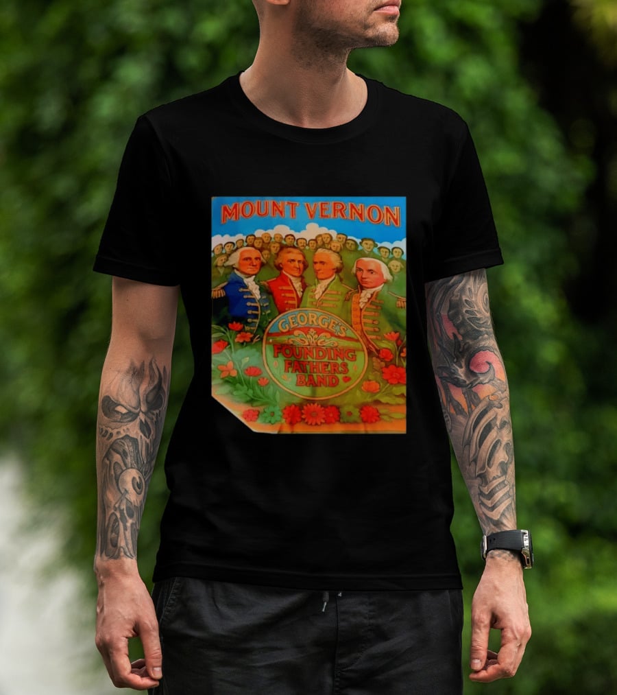 George's Founding Fathers Band Mount Vernon Historical Leaders T-Shirt