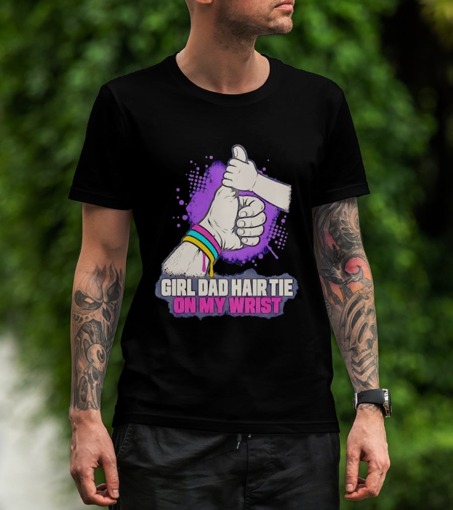 Girl Dad Hair Tie On My Wrist Father And Daughter Thumbs Up T-Shirt