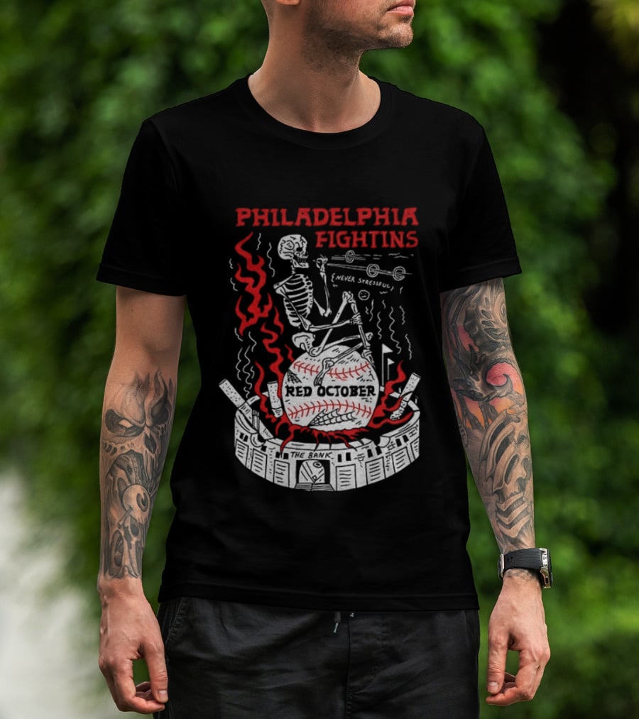 Philadelphia Fightins Skeleton Baseball Red October Never Stressful T-Shirt