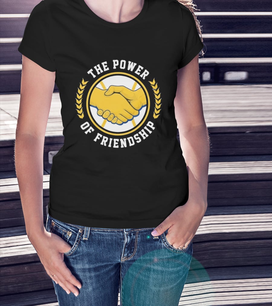 The Power Of Friendship Handshake Unity T-Shirt