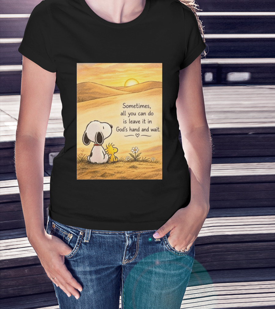 Snoopy Woodstock Sometimes All You Can Do Is Leave It In God's Hand And Wait Sunset Scene T-Shirt