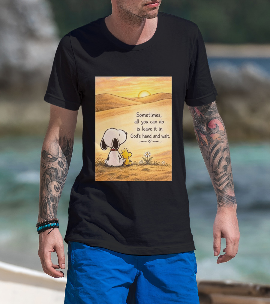 Snoopy Woodstock Sometimes All You Can Do Is Leave It In God's Hand And Wait Sunset Scene T-Shirt