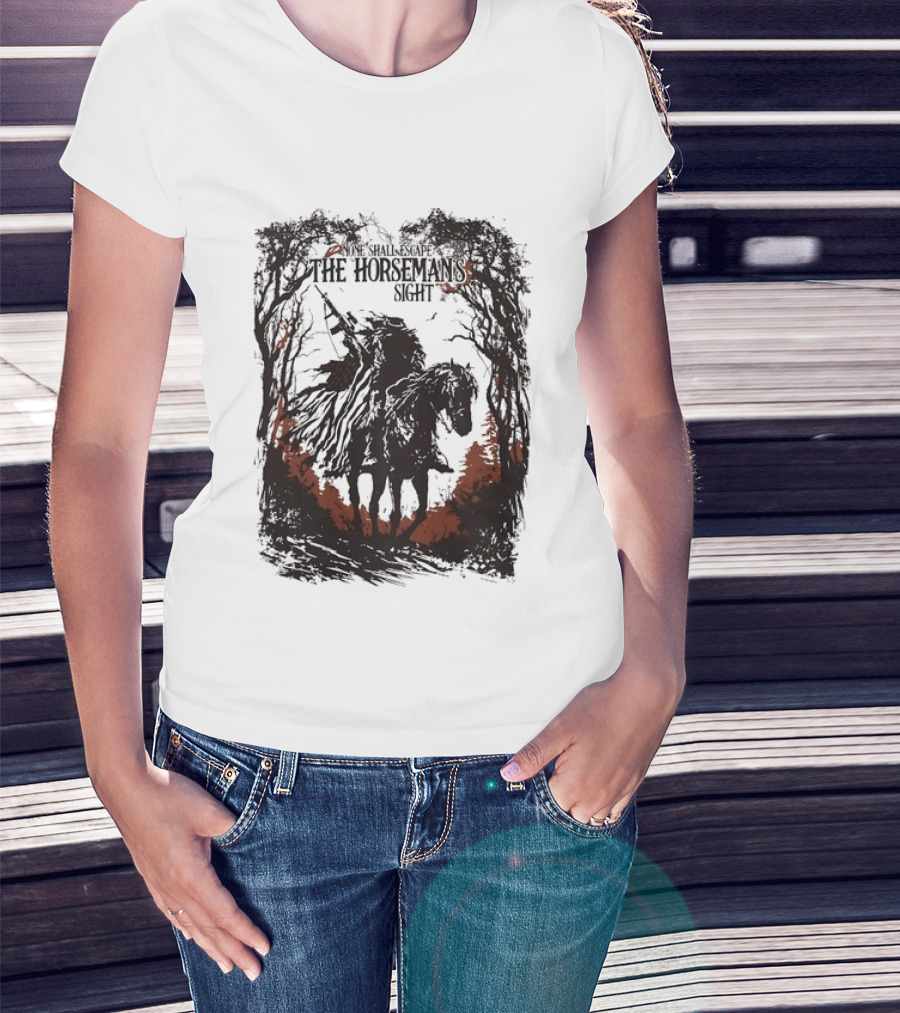 None Shall Escape The Horseman's Sight T-Shirt