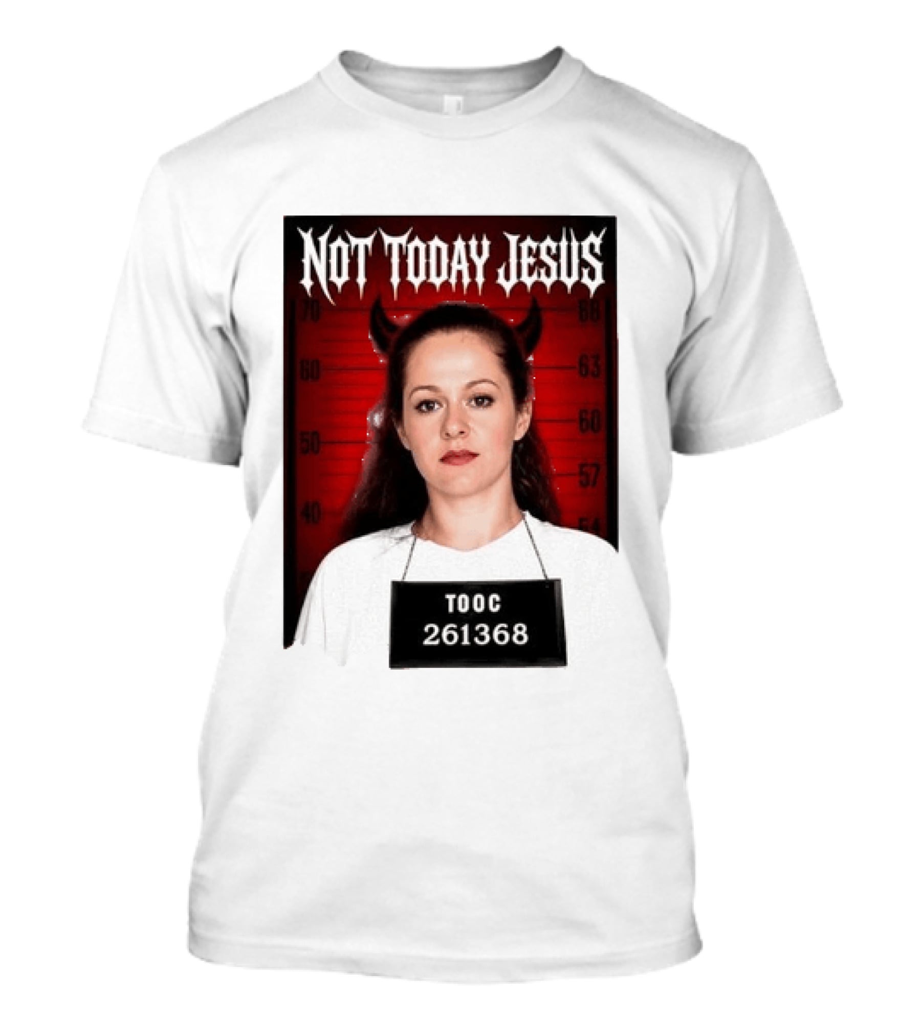 Not Today Jesus Devil Shot TOOC 261368 T-Shirt
