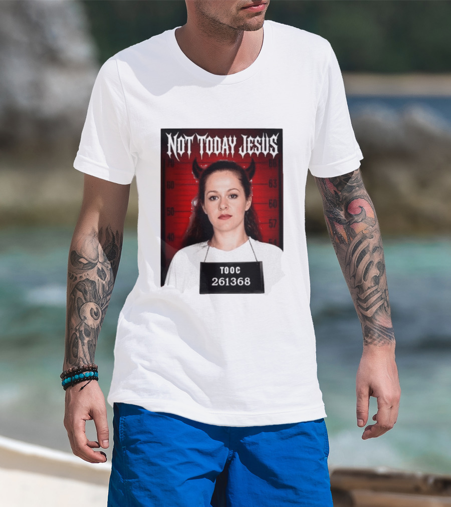 Not Today Jesus Devil Shot TOOC 261368 T-Shirt