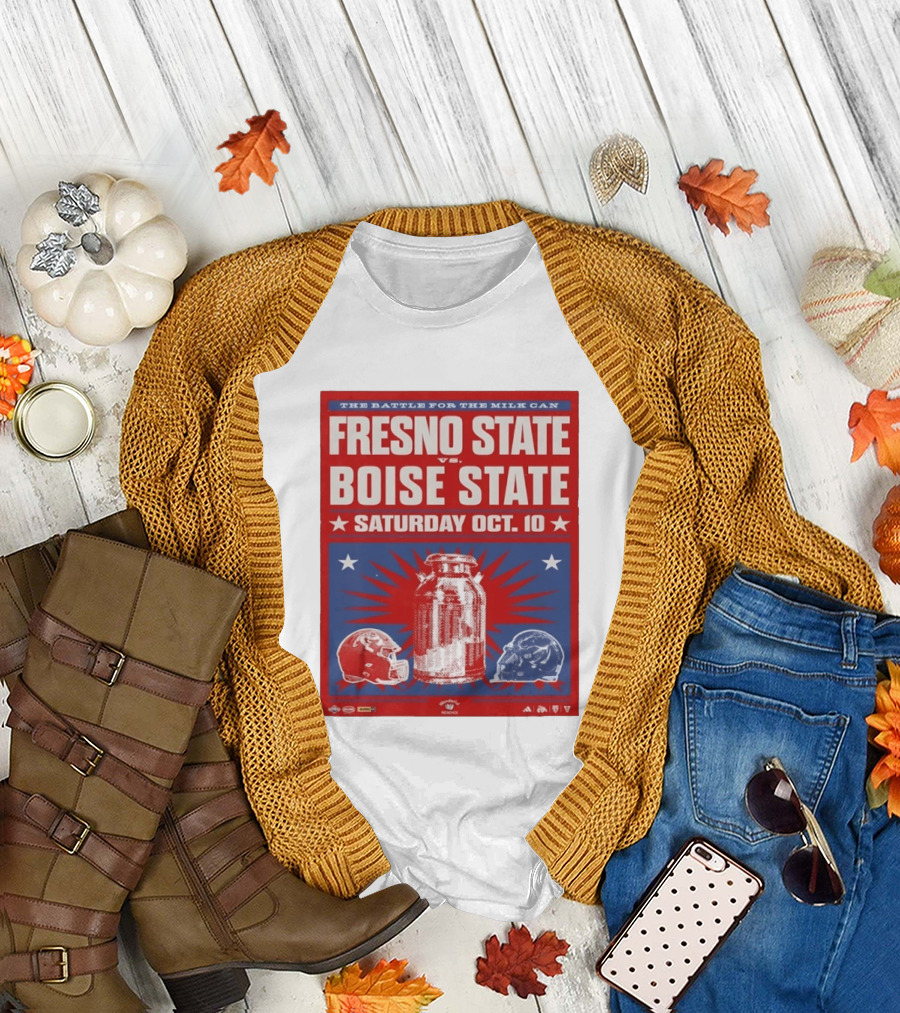 The Battle For The Milk Can Fresno State Vs Boise State Saturday Oct 10 T-Shirt