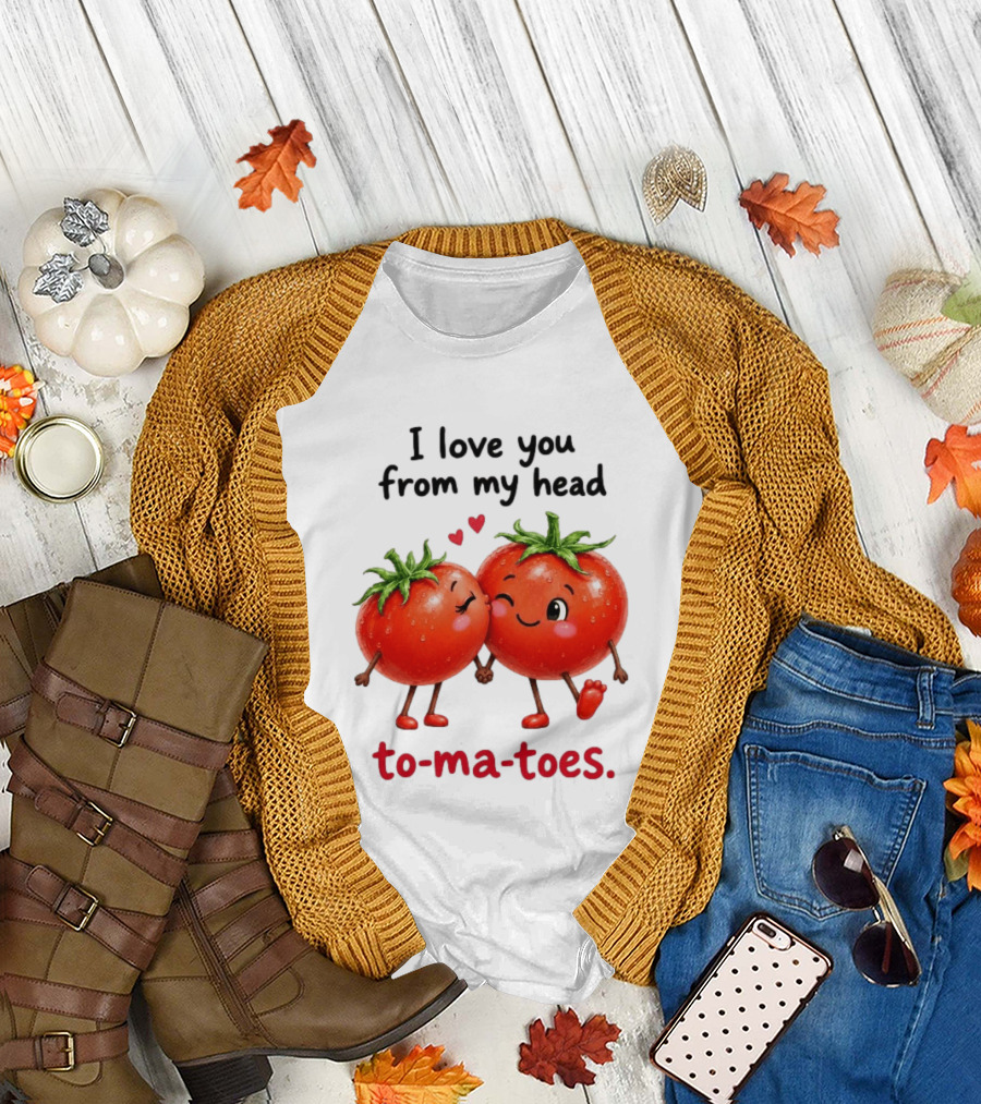 I Love You From My Head Tomatoes Cute Kissing Couple T-Shirt