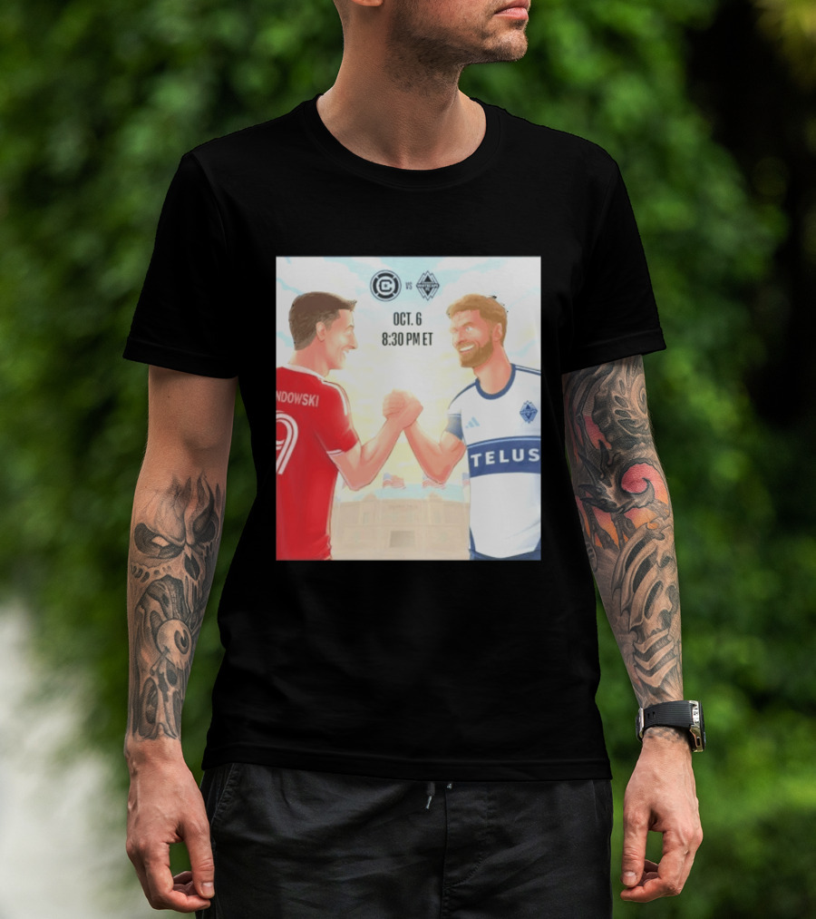 Chicago Fire Vs Vancouver Whitecaps Oct 6 Soldier Field Match 8:30 PM ET Lewandowski TELUS T-Shirt