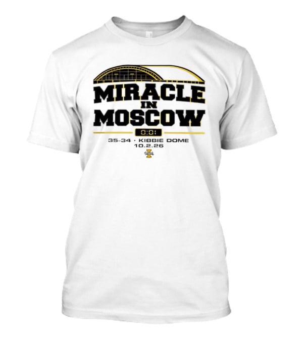 Idaho Vandals Miracle In Moscow 35 34 Kibbie Dome October 2 2026 T-Shirt