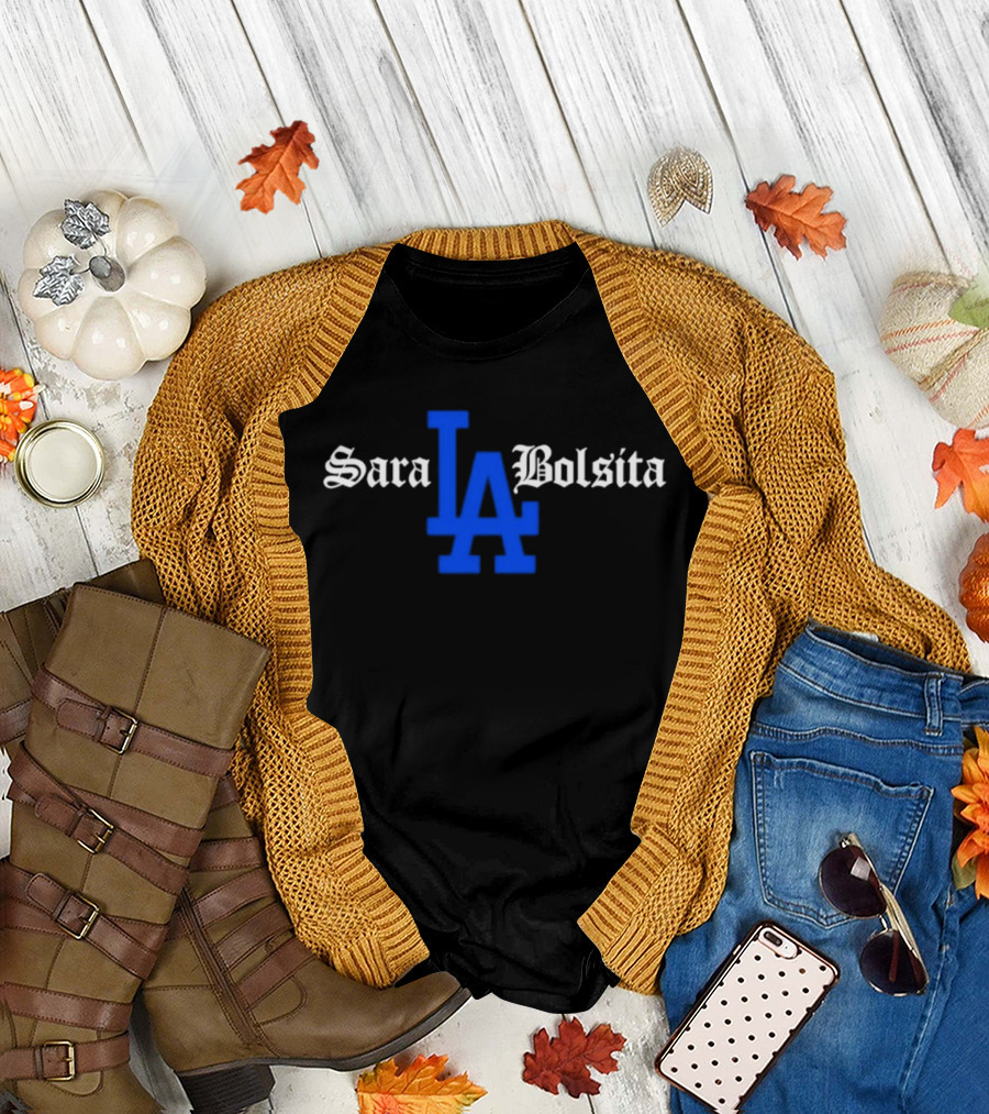 Sara LA Bolsita Dodgers Fan T-Shirt