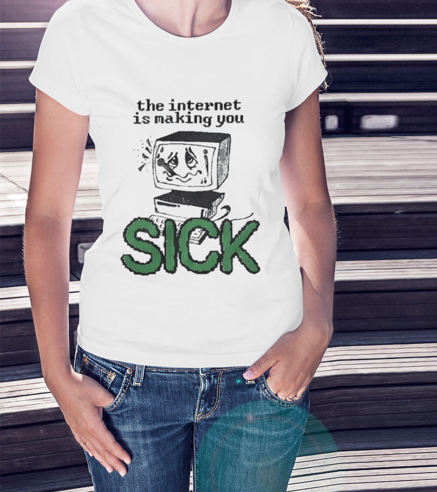 The Internet Is Making You Sick Computer Drawing T-Shirt