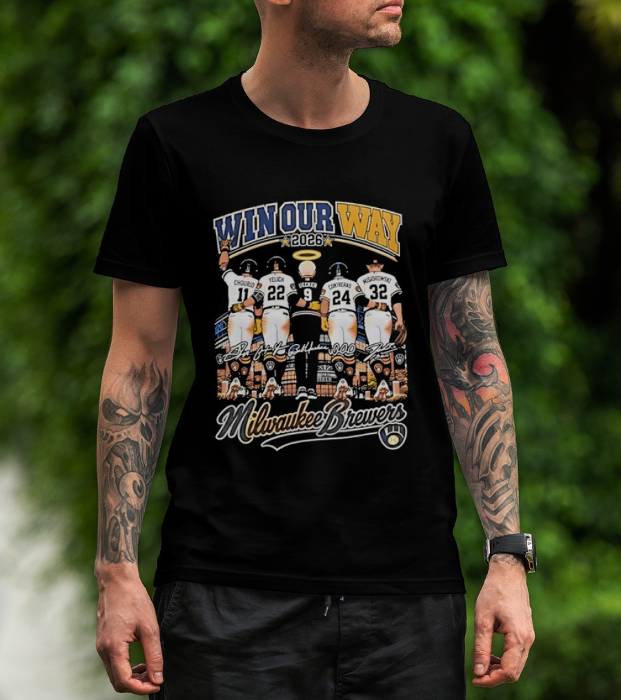 Win Our Way 2026 Milwaukee Brewers Chourio Yelich Uecker Contreras Misiorowski T-Shirt