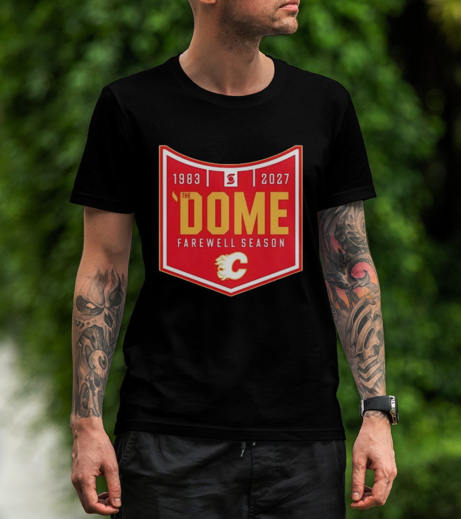 Calgary Flames The Dome Farewell Season 1983 2027 NHL Hockey T-Shirt