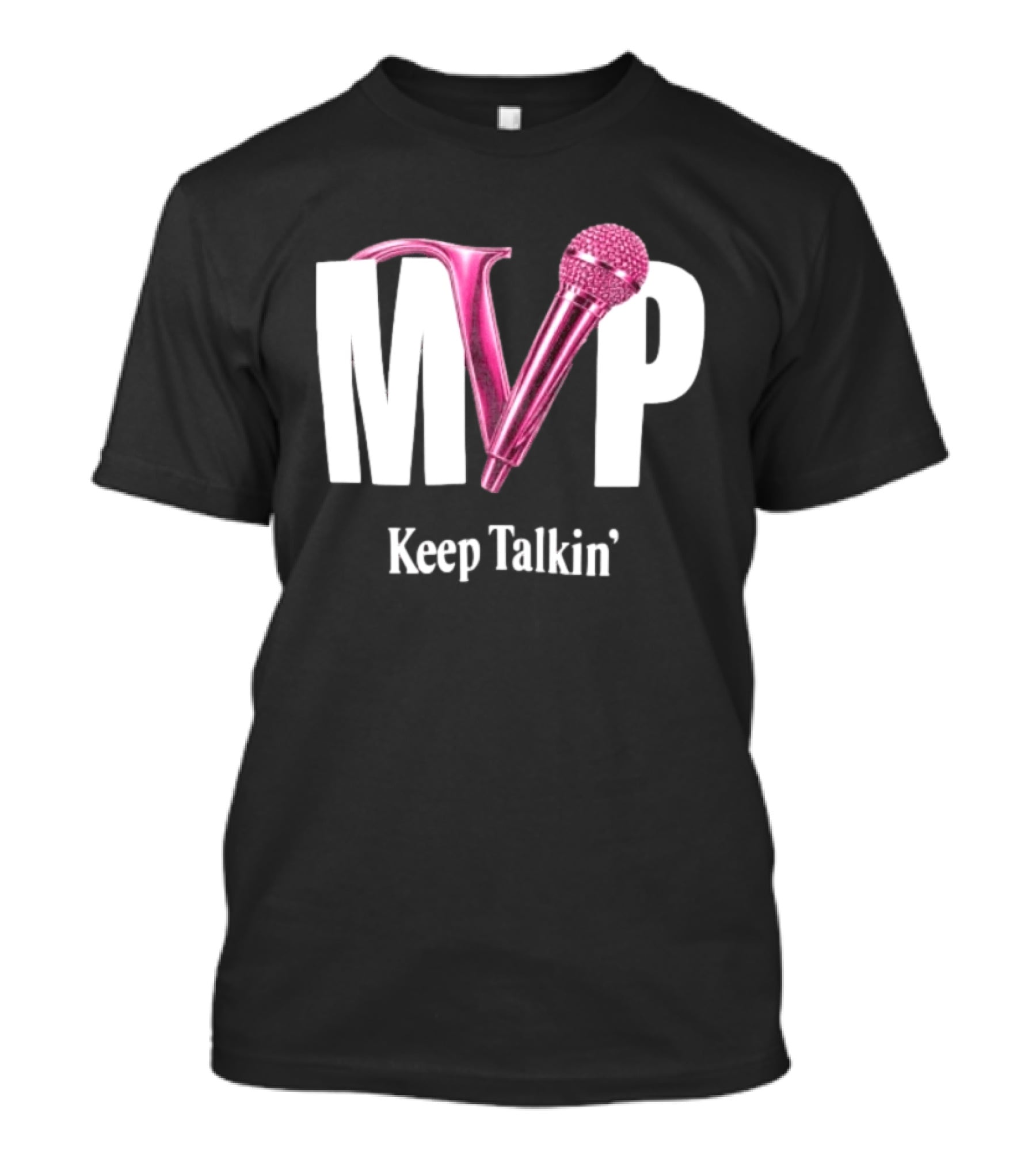 MVP Keep Talkin' Pink Microphone Music Rap T-Shirt