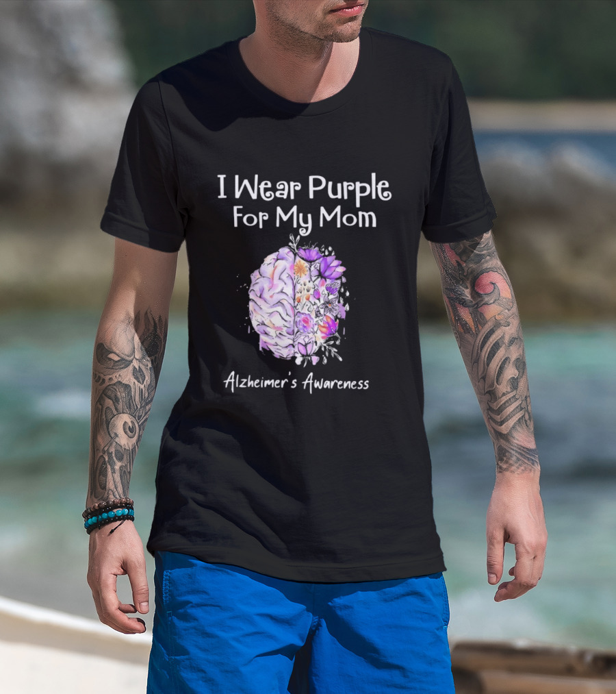 Alzheimer's Awareness I Wear Purple For My Mom Flower Brain T-Shirt