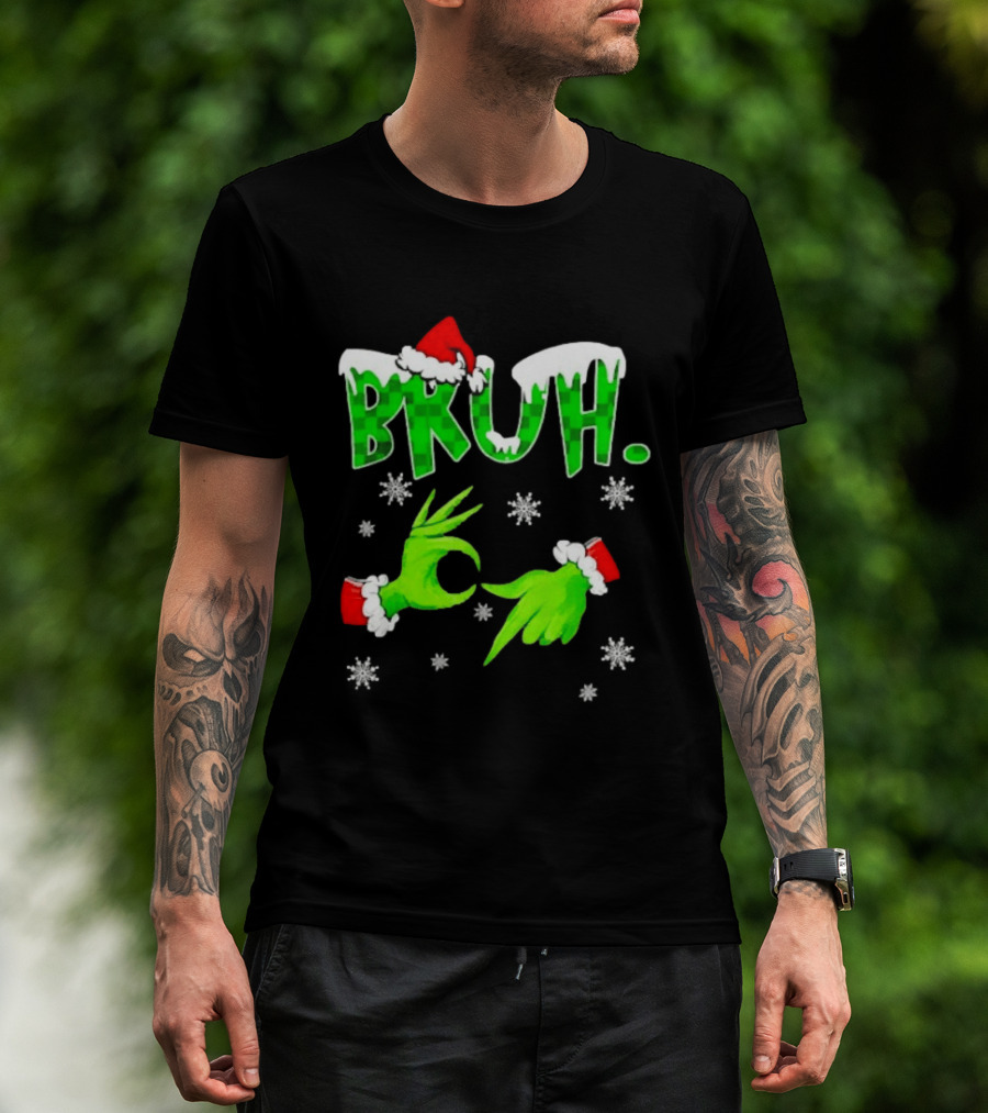 Bruh Grinch Hands Christmas Santa Hat Snowflakes T-Shirt