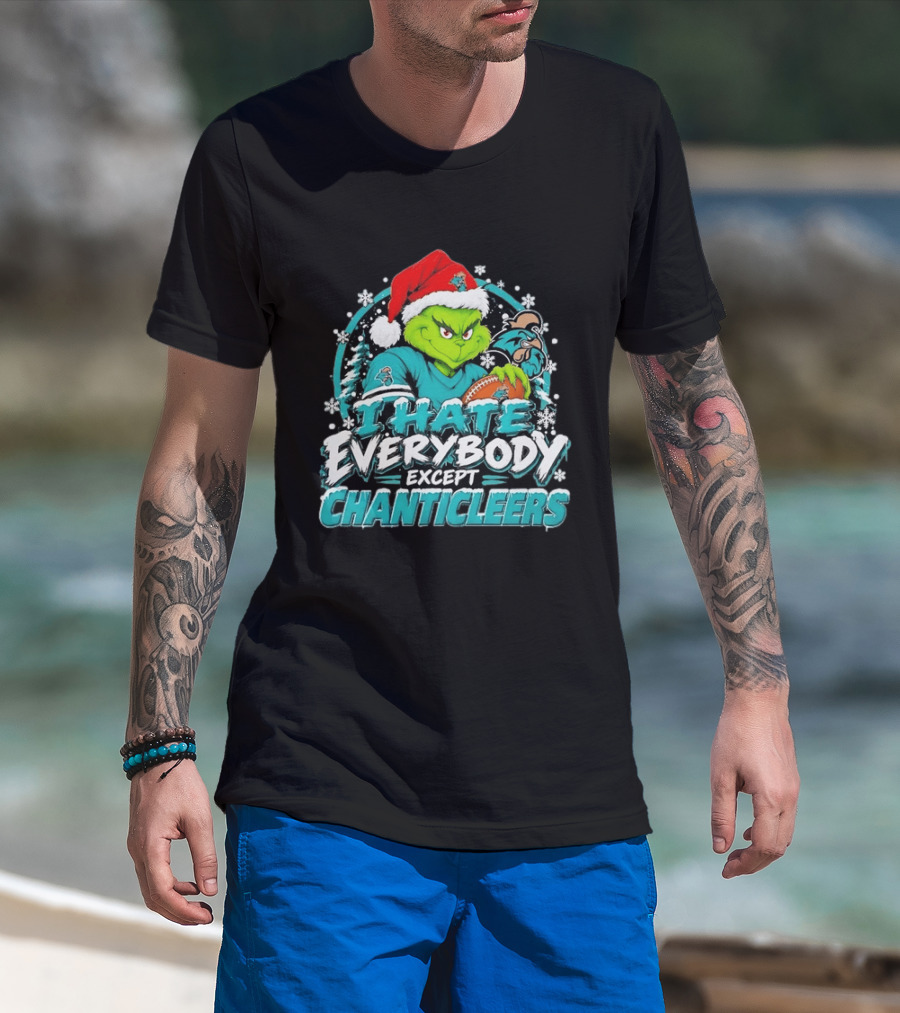 Grinch Coastal Carolina Chanticleers I Hate Everybody Except Chanticleers Christmas 2026 T-Shirt