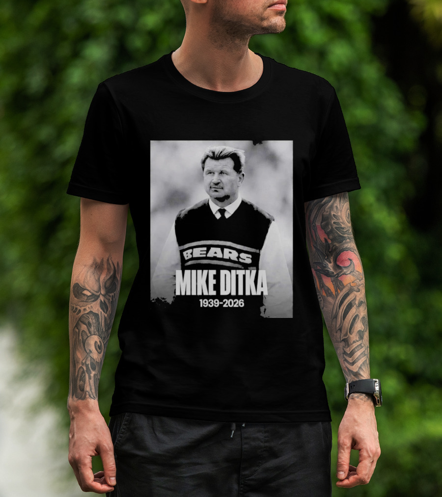 Mike Ditka 1939 2026 Bears T-Shirt