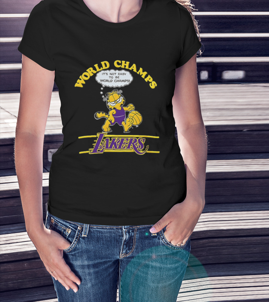 World Champs Los Angeles Lakers It's Not Easy To Be World Champs 1978 T-Shirt