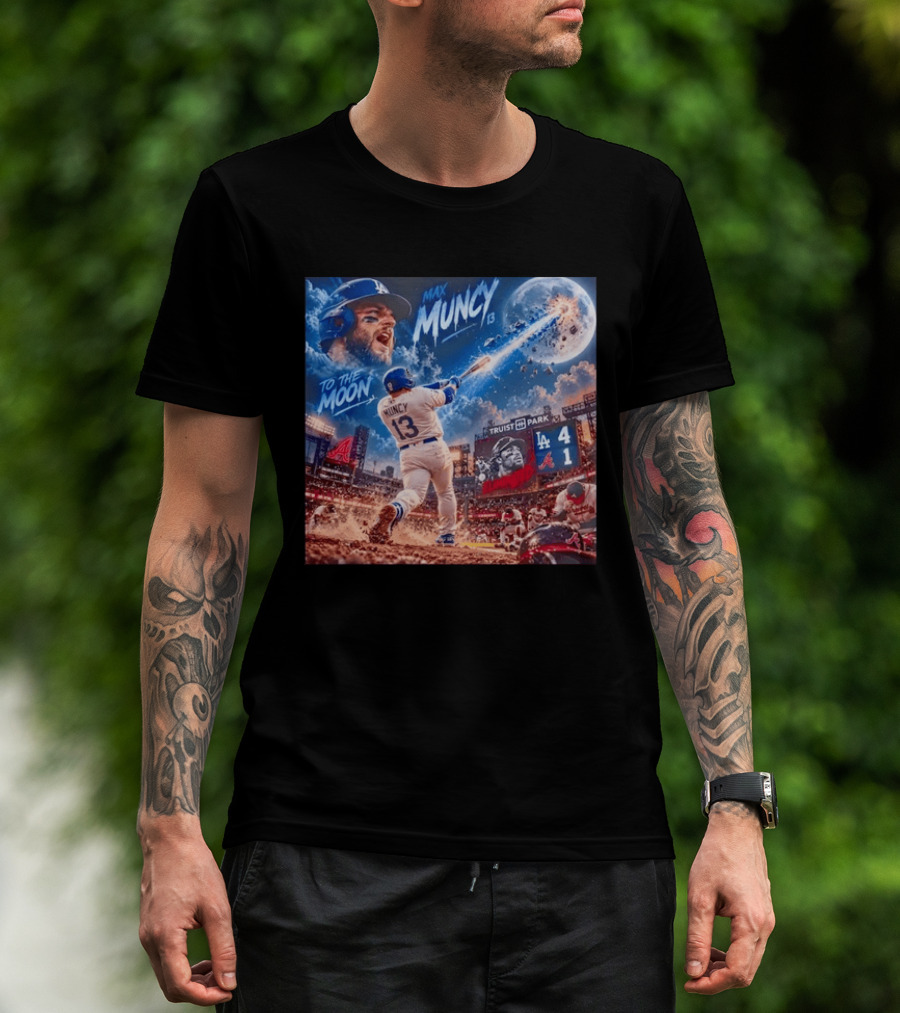 Max Muncy Home Run Los Angeles Dodgers To The Moon Truist Park T-Shirt