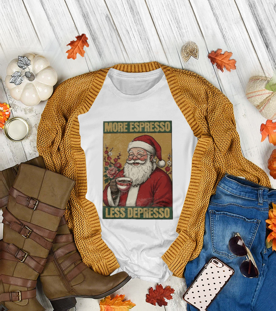 More Espresso Less Depresso Santa Coffee Meme T-Shirt